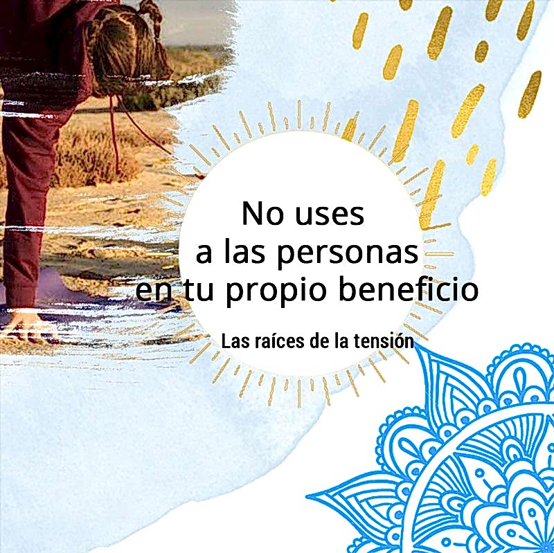 9 formas de aliviar la tensión en nuestra vida 2 Las raices de la tension